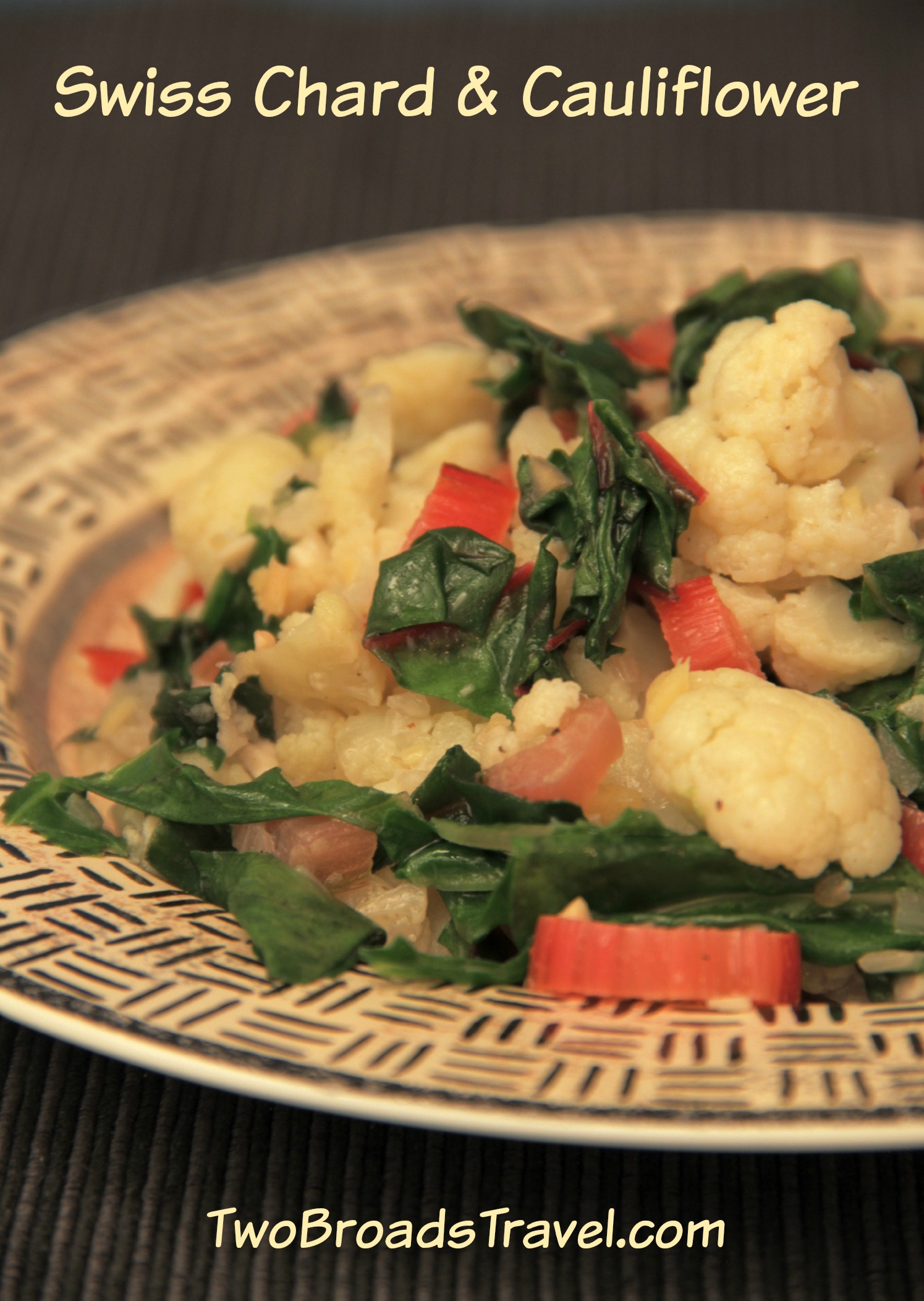 Swiss Chard and Cauliflower • My Well Seasoned Life